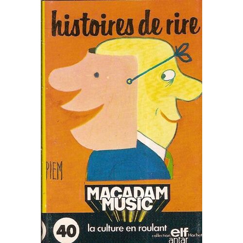 Fernand Raynaud, René Cousinier, Raymond Devos, Alex Metayer, Les Freres Ennemis, Robert Lamoureux - K7 Audio - Histoires De Rire (Macadam Music)