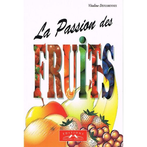 La Passion Des Fruits