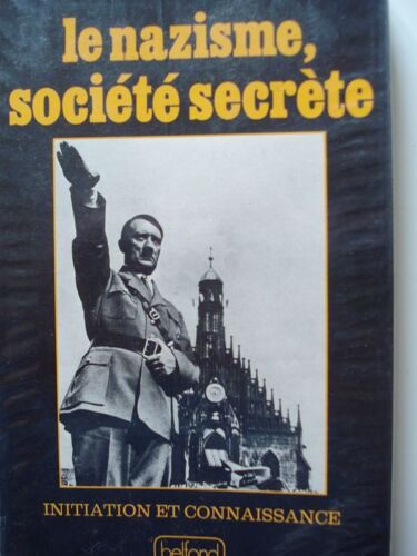 Le Nazisme, Société Secrète