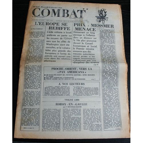 Combat, Du 31 Octobre 1973  N° 9129 : Tribune De Fonvieille-Alquier / Prix : Messmer Menace / Otan : L'europe Se Rebiffe
