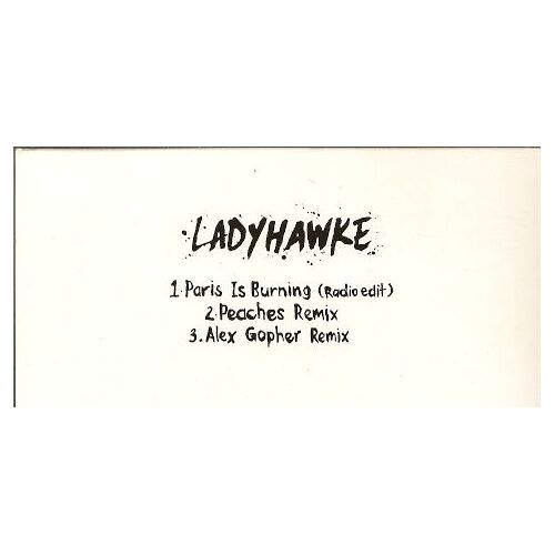 Ladyhawke - Paris Is Burning - 3 Tracks