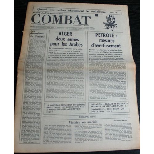 Combat, Du 29 Novembre 1973  N° 9154 : Tribune De Daniel Meyer / Quand Des Cadres Choisissent Le Socialisme / Alger / Pétrole