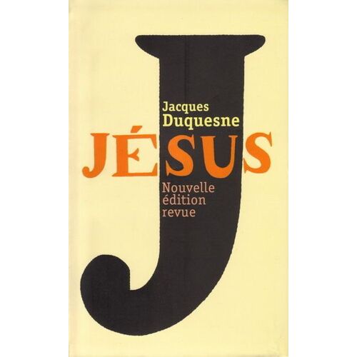 Jésus - Nouvelle Édition Revue