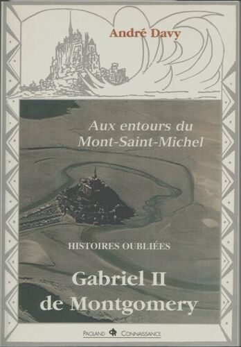 Gabriel Ii De Montgomery, Aux Entours Du Mont-Saint-Michel
