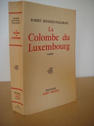 La Colombe Du Luxembourg - Edition Originale