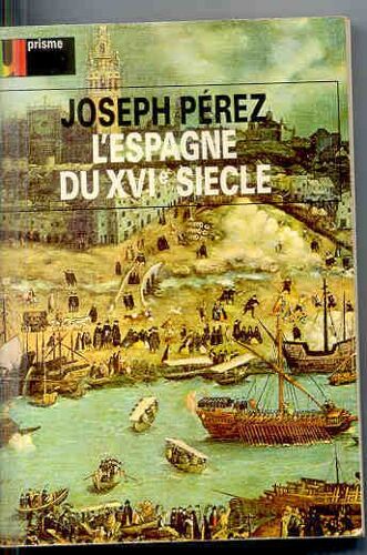 L'espagne Du Xvie Siècle