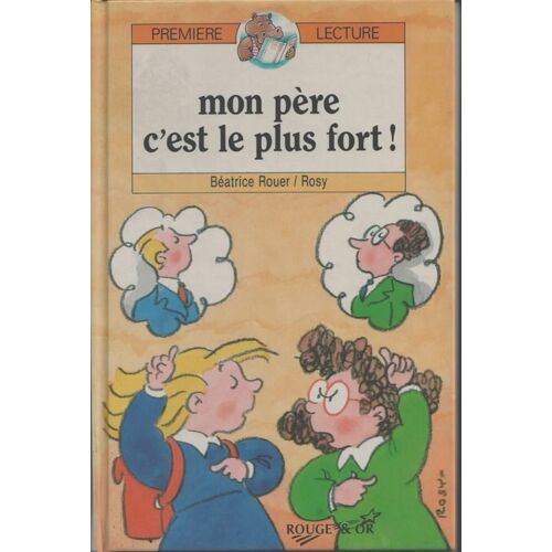 Mon Pere C'est Le Plus Fort !