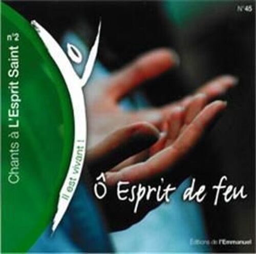 Ô Esprit De Feu - Chants À L'esprit Saint N°2