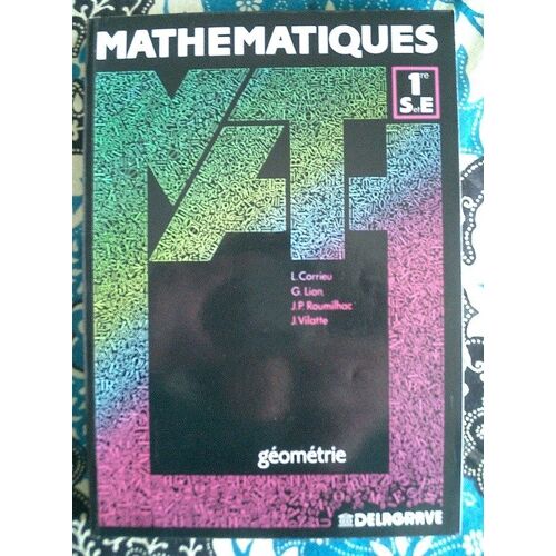 Mathématiques Premières S Et E - Géométrie