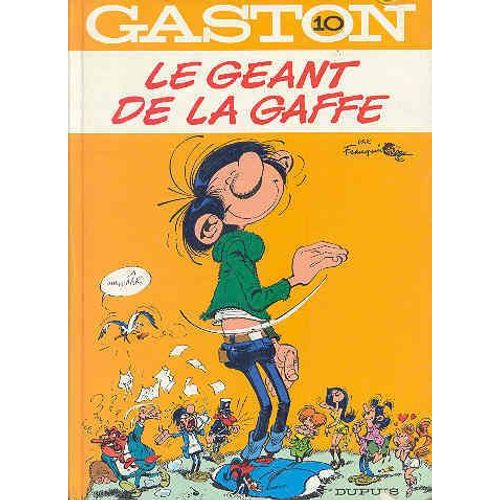 Gaston Lagaffe N°10 : Le Géant De La Gaffe