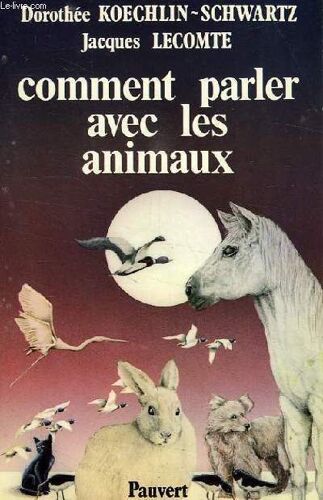 Comment Parler Avec Les Animaux