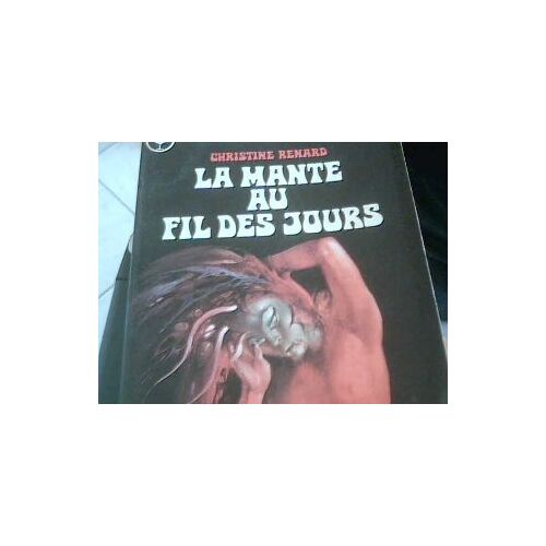 La Mante Au Fil Des Jours