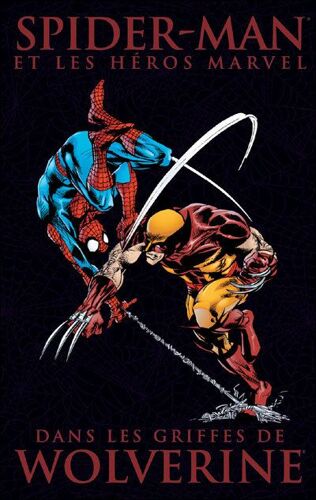 Les Incontournables 2009  N° 1 : Spiderman Et Wolverine
