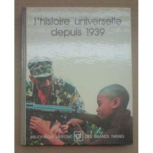L'histoire Universelle Depuis 1939 2