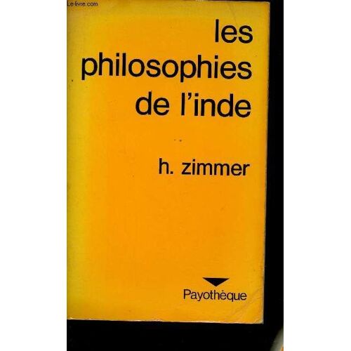 Les Philosophies De L Inde - Collection Payothèque.