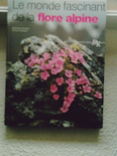 Le Monde Fascinant De La Flore Alpine