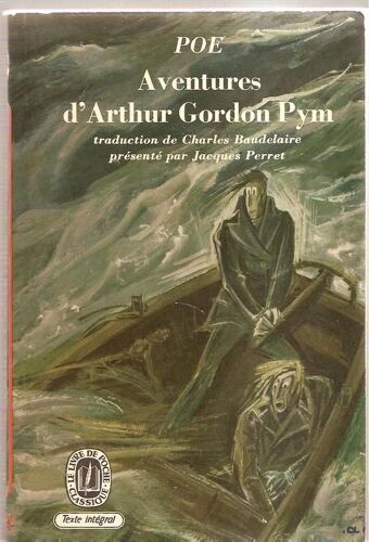 Aventures D'arthur Gordon Pym - Traduction De Charles Baudelaire Presente Par Jacques Perret