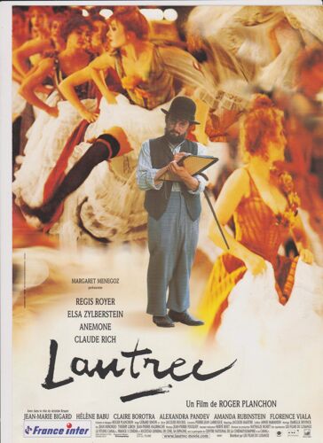 Synopsis Plaquette Du Film " Lautrec " De Roger Planchon Avec Regis Royer, Alsa Zylberstein, Anemone