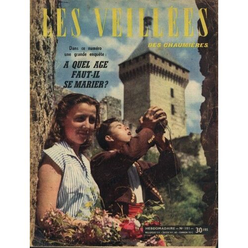Les Veillées  N° 101 : A Quel Âge Faut'il Se Marier ?