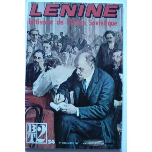 B T 2  N° 34 : Lenine Bâtisseur De L'union Soviétique
