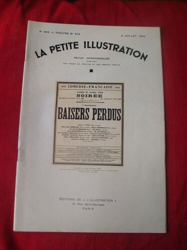 La Petite Illustration Théâtrale N° 304 : Baisers Perdus, Comédie D'andré Birabeau La Petite Illustration Théâtrale N° 304 : Baisers Perdus, Comédie D'andré Birabeau