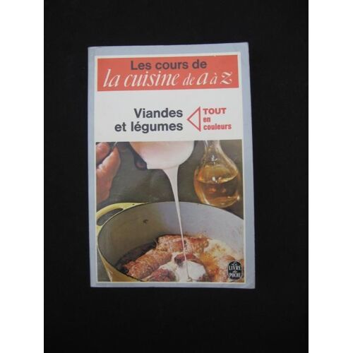 La Cuisine De A À Z, Viandes Et Légumes
