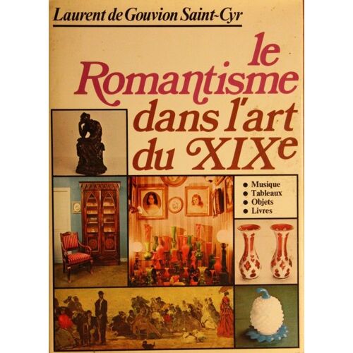Le Romantisme Dans L'art Du Xix° Siècle