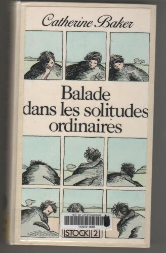 Balade Dans Les Solitudes Ordinaires