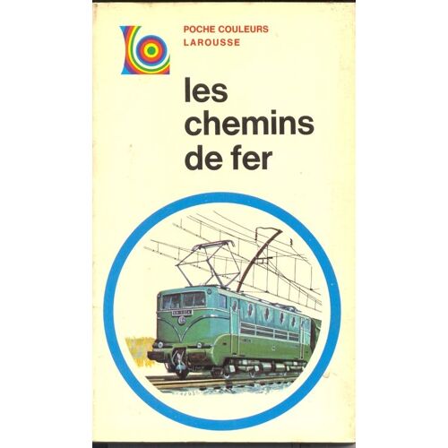 Chemins (Les) De Fer