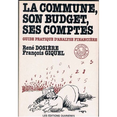La Commune, Son Budget, Ses Comptes - Guide Pratique D'analyse Financière