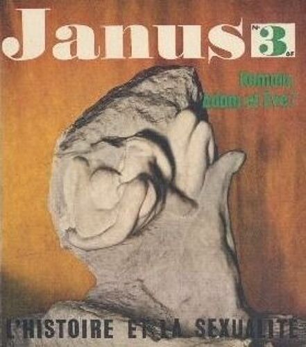 Janus N°3 -L'histoire Et La Sexualite -Demain, Adam Et Eve? Janus N°3 -L'histoire Et La Sexualite -Demain, Adam Et Eve?