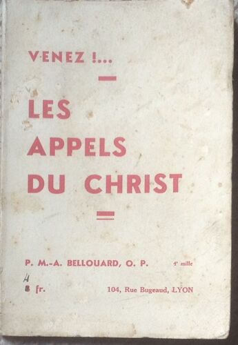 Venez!... Les Appels Du Christ