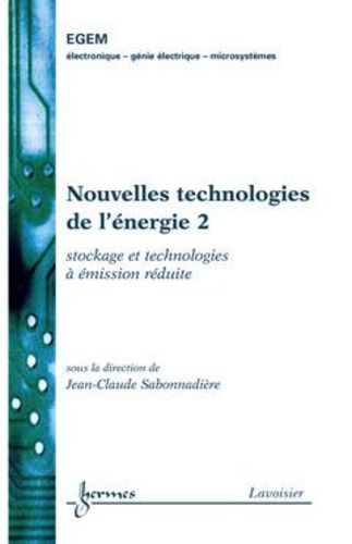 Nouvelles Technologies De L'énergie - Tome 2, Stockage Et Technologie À Émission Réduite