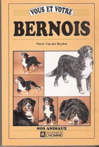 Vous Et Votre Bernois