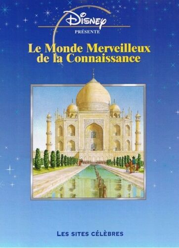 Le Monde Merveilleux De La Connaissance - Les Sites Celebres