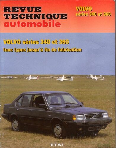 Volvo Séries 340 Et 360 - Tous Types Jusqu'à Fin De Fabricatio