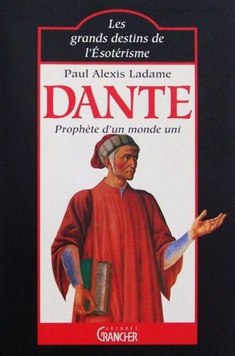 Dante - Prophète D'un Monde Uni