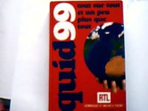 Quid 99, Tout Sur Tout Et Un Peu Plus Que Tout. - Quid 2001, Tout Sur Tout Et Un Peu Plus Que Tout Quid 99, Tout Sur Tout Et Un Peu Plus Que Tout. - Quid 2001, Tout Sur Tout Et Un Peu Plus...