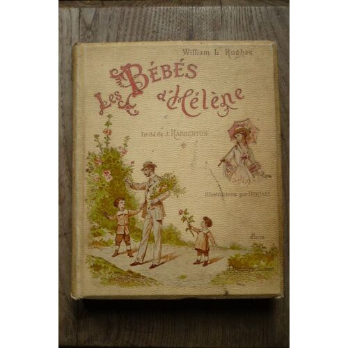 Les Bébés D'hélène, Imité De J. Habberton. Illustrations De Bertall Les Bébés D'hélène, Imité De J. Habberton. Illustrations De Bertall