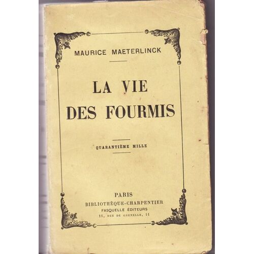 La Vie Des Fourmis. Paris, Bibliothèque Charpentier, 1930 La Vie Des Fourmis. Paris, Bibliothèque Charpentier, 1930