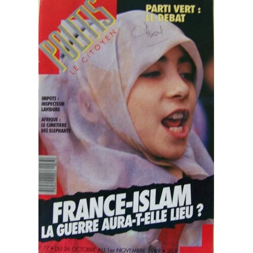 Politis De 11-1989  N° 77 : France-Islam, Parti Vert, Afrique Le Cimetière Des Éléphants