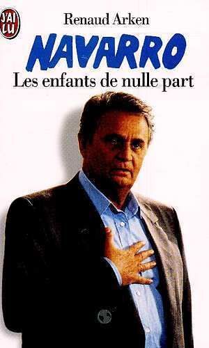 Navarro Tome 2 - Les Enfants De Nulle Part