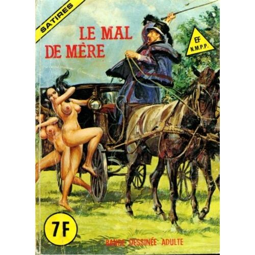 Satires  N° 17 : Le Mal De Mère - Araignée Du Matin - Y'a Maldonne