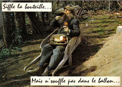 Carte Postale Humoristique " Siffle La Bouteille ... Mais N'souffle Pas Dans Le Ballon"