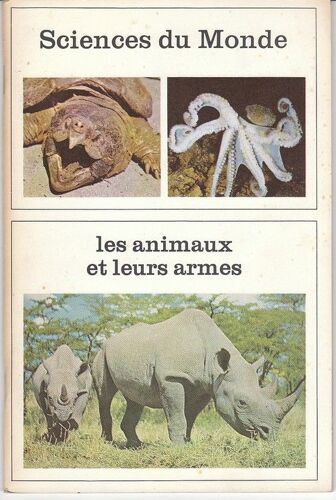 Sciences Du Monde  - Les Animaux Et Leurs Armes