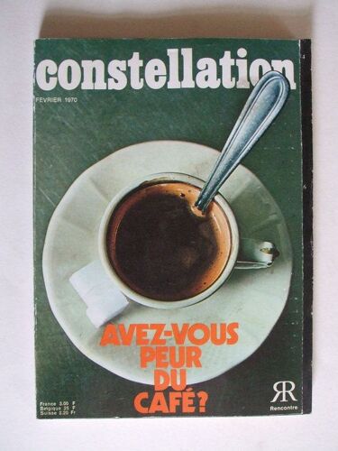 Constellation  N° 262 : Avez-Vous Peur Du Café
