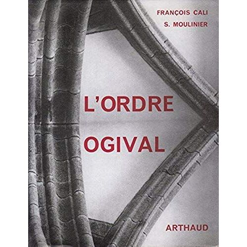 L'ordre Ogival 123 Dessins Et Plans
