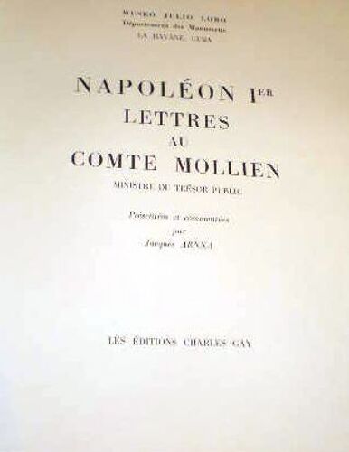 Napoléon Financier: Napoléon 1er, Lettres Au Comte Mollien Ministre Du Trésor Public.