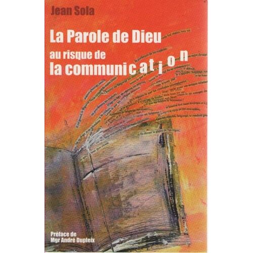 La Parole De Dieu Au Risque De La Communication