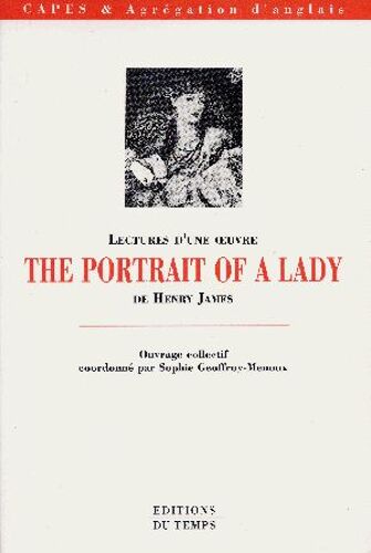 Lectures D'une Oeuvre, "The Portrait Of A Lady" De Henry James